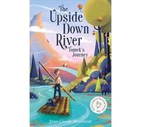 The Upside Down River: Tomek's Journey
