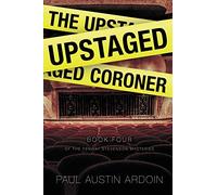The Upstaged Coroner