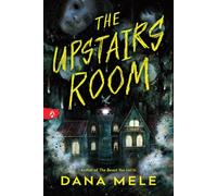 The Upstairs Room - Dana Mele - Sourcebooks Fire - ebook (ePub) - Livre