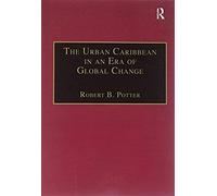 The Urban Caribbean In An Era Of Global Change