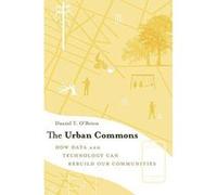 The Urban Commons: How Data and Technology Can Rebuild Our Communities - [Version Originale] Inconnu (Auteur)