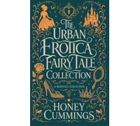 The Urban Erotica Fairy Tale Collection: A Spicy Fairy-Tale Retelling Collection