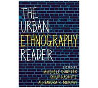The Urban Ethnography Reader