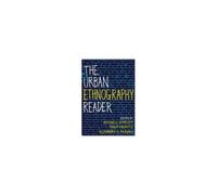 The Urban Ethnography Reader