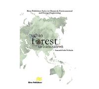 The Urban Forest In The Age Of Urbanisation