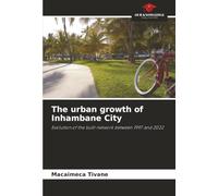 The urban growth of Inhambane City: Evolution of the built network between 1997 and 2022