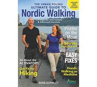 The Urban Poling Ultimate Guide to Nordic Walking