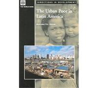 The Urban Poor in Latin America, Directions in Development Marianne Fay (Auteur)