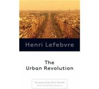The Urban Revolution by Henri Lefebvre Henri Lefebvre (Auteur)