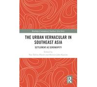 The Urban Vernacular in Southeast Asia