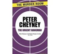 The Urgent Hangman - [Version Originale] Peter Cheyney (Auteur)