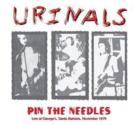 THE URINALS - PIN THE NEEDLES-LIVE AT THE GEORGE'S,SANTA BARB VINYL LP NEUF