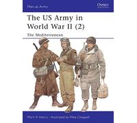 Us Army in World War II (2), Men-At-Arms Series Mark R. Henry (Auteur)