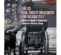 The Us Civil Rights Movement For Disabilities - History Books America Children's History Books