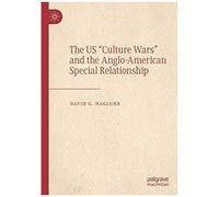 The Us "Culture Wars" And The Anglo-American Special Relationship