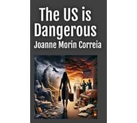The US is Dangerous