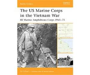 The US Marine Corps in the Vietnam War, Battle Orders Duncan Anderson, Ed Gilbert (Auteur)