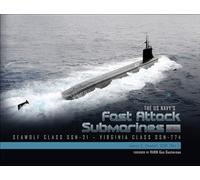 The US Navy's Fast-Attack Submarines: Seawolf Class (SSN-21) and Virginia Class (SSN-774) (2)