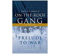 The Us Navy's On-The-Roof Gang