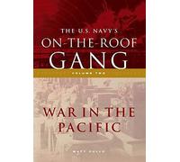 The Us Navy's On-The-Roof Gang