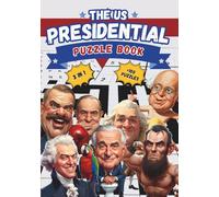 The US Presidential Puzzle Book: 3-in-1 Activity Collection with Fun History Facts: Includes Presidential Names, First Ladies, Famous Cars, and ... Book for Adults, Seniors, and History Buffs.