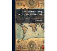 The US, Turkey, Iraq and Iraqi Kurdistan