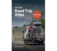 The USA Road Trip Atlas & Planner: 50 Scenic Routes, Easy-to-Read Maps, and Must-See Stops to Plan Every Mile of Your American Adventure with Confidence
