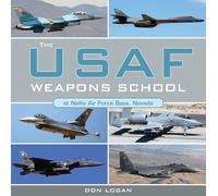 The USAF Weapons School at Nellis Air Force Base, Nevada