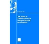 The Usage Of System Dynamics In Organizational Interventions
