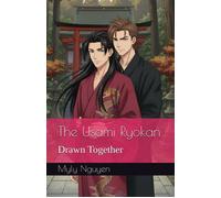 The Usami Ryokan Drawn Together, #3 - Myly Nguyen - Myly Nguyen - ebook (ePub) - Livre