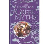 The Usborne Book Of Greek Myths