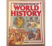 The Usborne Book of World History – Usborne