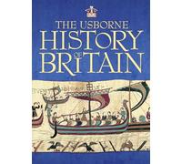 The Usborne History of Britain (Usborne Internet-linked Reference): 1