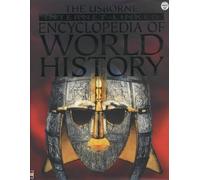 The Usborne Internet-Linked Encyclopedia Of World History