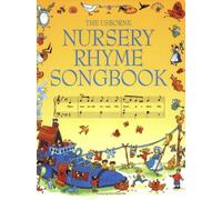 The Usborne Nursery Rhyme Songbook
