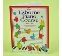 The Usborne Piano Course: Book One