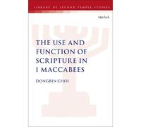 The Use And Function Of Scripture In 1 Maccabees