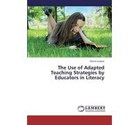 The Use Of Adapted Teaching Strategies By Educators In Literacy