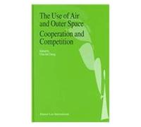 The Use Of Air And Outer Space Cooperation And Competition