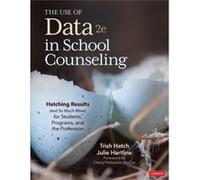 The Use of Data in School Counseling Trish Hatch Julie Hartline (Auteur)
