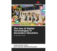 The Use of Digital Technologies in Secondary Education