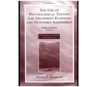 The Use Of Psychological Testing For Treatment Planning And Outcome Assessment: V. 2: Instruments For Children And Adolescents