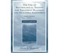 The Use of Psychological Testing for Treatment Planning and Outcomes Assessment: Volume 1: General Considerations
