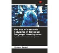 The use of semantic networks in trilingual language development: as part of strategic education management