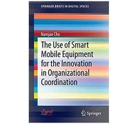 The Use Of Smart Mobile Equipment For The Innovation In Organizational Coordination