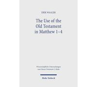 The Use Of The Old Testament In Matthew 1-4