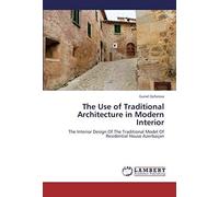 The Use Of Traditional Architecture In Modern Interior