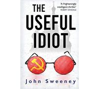 The Useful Idiot