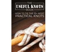 The Useful Knots Book