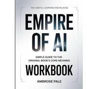 The Useful Learning Knowledge Empire of AI: Simple Guide to the Original Book’s Core Meaning